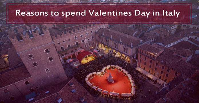 Top 4 Reasons to spend Valentine’s Day in Italy